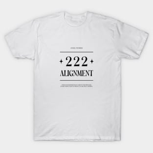 Angel numbers 222, Alignment, Inspiration T-Shirt